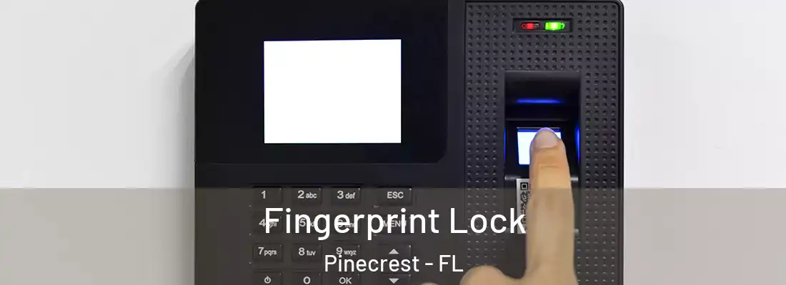 Fingerprint Lock Pinecrest - FL