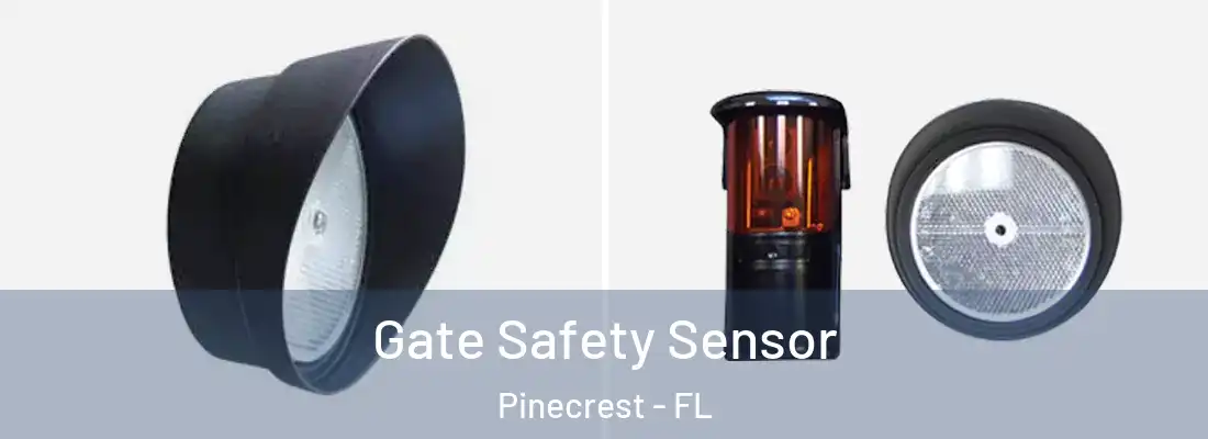  Gate Safety Sensor Pinecrest - FL