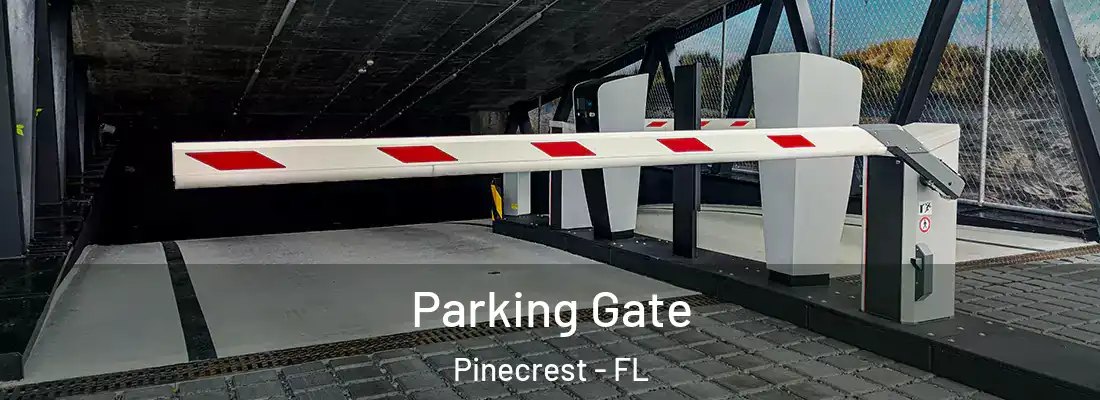  Parking Gate Pinecrest - FL