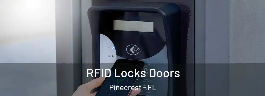 RFID Locks Doors Pinecrest - FL