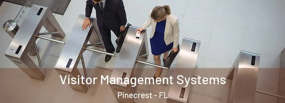  Visitor Management Systems Pinecrest - FL